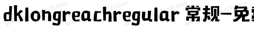 dklongreachregular 常规字体转换